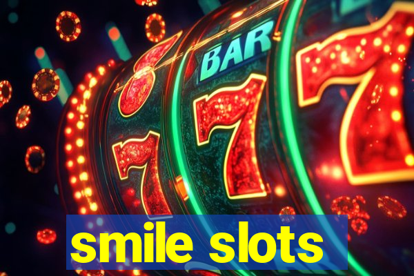 smile slots